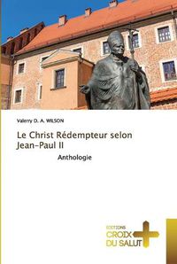 Cover image for Le Christ Redempteur selon Jean-Paul II