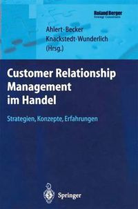 Cover image for Customer Relationship Management im Handel: Strategien - Konzepte - Erfahrungen