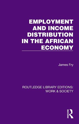 Cover image for Employment and Income Distribution in the African Economy