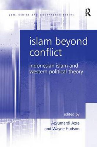 Cover image for Islam Beyond Conflict: Indonesian Islam and Western Political Theory