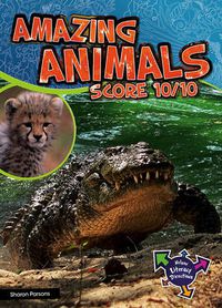 Cover image for Amazing Animals Score 10/10