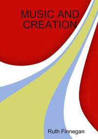 Cover image for MUSIC AND CREATION