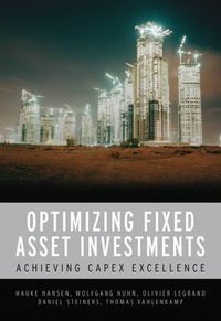 Cover image for CAPEX Excellence: Optimizing Fixed Asset Investments