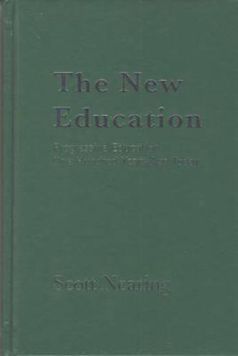 The New Education: Progressive Education One Hundred Years Ago Today