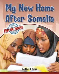 Cover image for My New Home After Somalia