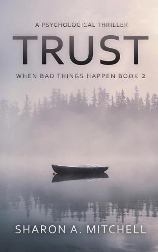 Trust: A Psychological Thriller