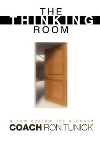 Cover image for The Thinking Room: A New System for Success