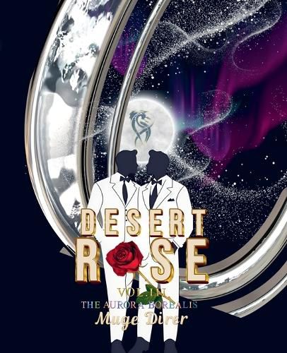 Cover image for Desert Rose- The Aurora Borealis