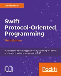 Cover image for Swift 4 Protocol-Oriented Programming - Third Edition