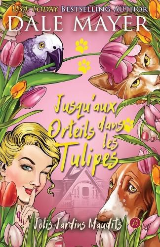 Cover image for Jusqu'aux Orteils dans les Tulipes