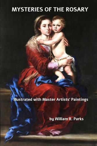 Cover image for MYSTERIES of the ROSARY Illustrated with Master Artists Paintings