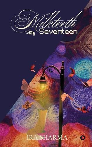 Cover image for Milkteeth and Seventeen