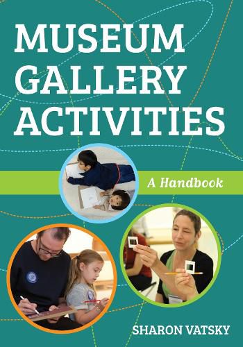 Cover image for Museum Gallery Activities: A Handbook