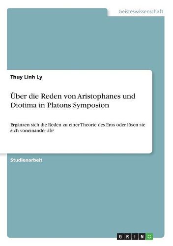 Cover image for UEber die Reden von Aristophanes und Diotima in Platons Symposion