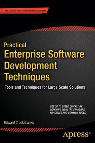Cover image for Practical Enterprise Software Development Techniques: Tools and Techniques for Large Scale Solutions