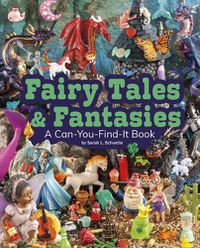 Cover image for Fairy Tales and Fantasies: A Can-You-Find-It Book