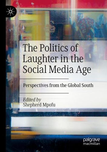 Cover image for The Politics of Laughter in the Social Media Age