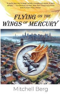 Cover image for Flying on the Wings of Mercury