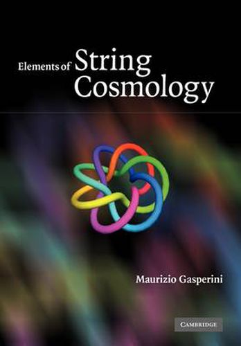 Cover image for Elements of String Cosmology