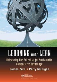 Cover image for Learning with Lean: Unleashing the Potential for Sustainable Competitive Advantage