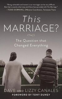 Cover image for This Marriage?: The Question That Changed Everything