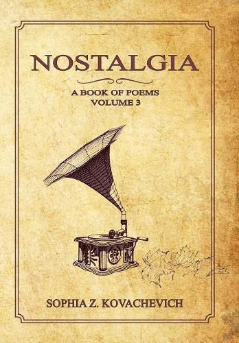 Cover image for Nostalgia: A Book of Poems Volume 3