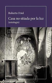 Cover image for Casa No Sitiada Por La Luz: (antologia)