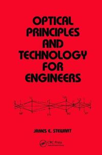 Cover image for Optical Principles and Technology for Engineers