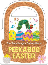 Cover image for The Very Hungry Caterpillar's Peekaboo Easter
