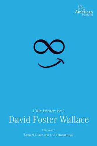 Cover image for The Legacy of David Foster Wallace