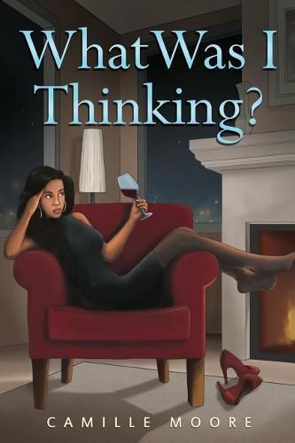 Cover image for What Was I Thinking?