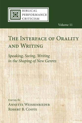 Cover image for The Interface of Orality and Writing: Speaking, Seeing, Writing in the Shaping of New Genres