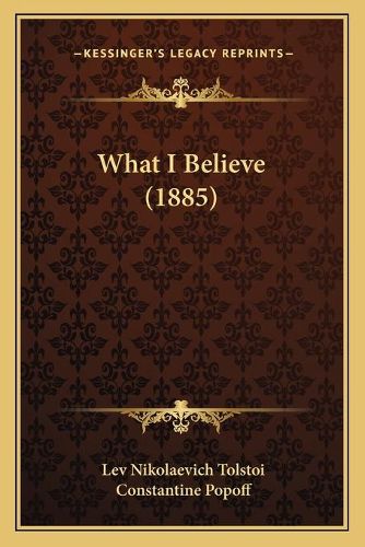 What I Believe (1885)