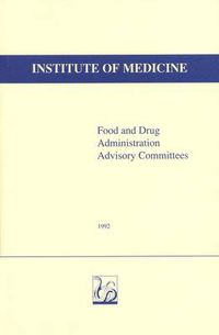 Cover image for Food and Drug Administration Advisory Committees