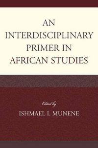 Cover image for An Interdisciplinary Primer in African Studies