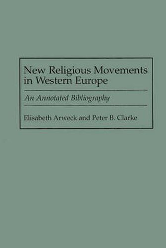 Cover image for New Religious Movements in Western Europe: An Annotated Bibliography