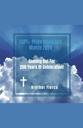 Cover image for LGPT+ Pride Week And Month 2026. Coming Out For 250 Years Of Celebration!