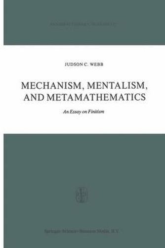 Mechanism, Mentalism and Metamathematics: An Essay on Finitism