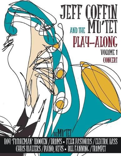 Cover image for JEFF COFFIN & the MU'TET PLAY ALONG (Concert)