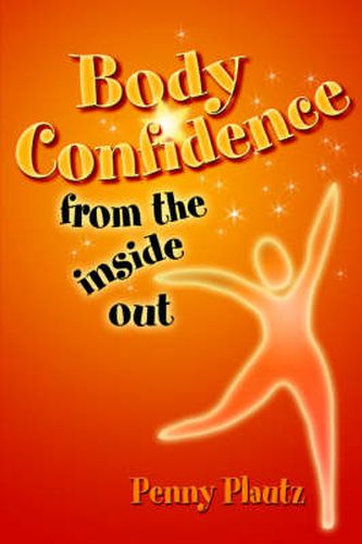 Cover image for Body Confidence From The Inside Out