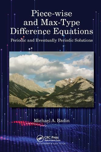 Piece-wise and Max-Type Difference Equations: Periodic and Eventually Periodic Solutions