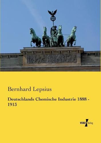 Cover image for Deutschlands Chemische Industrie 1888 - 1913