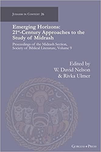 Emerging Horizons. 21st Century Approaches to the Study of Midrash: Proceedings of the Midrash Section, Society of Biblical Literature, volume 9