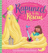 Cover image for Rapunzel to the Rescue!