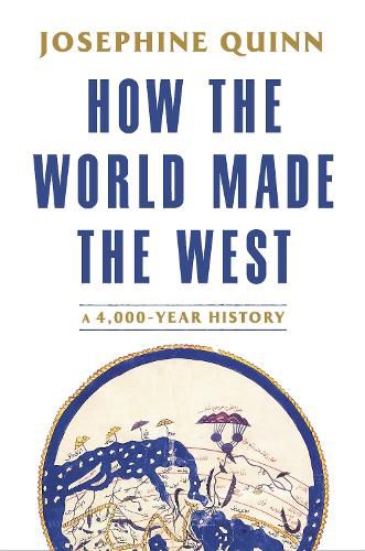 How the World Made the West