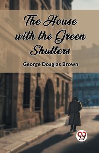 Cover image for The House with the Green Shutters