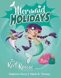 Cover image for Mermaid Holidays 4: The Reef Rescue