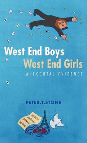 West End Boys West End Girls: Anecdotal Evidence