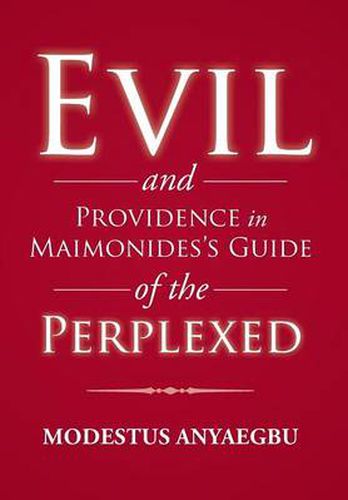 Cover image for Evil and Providence in Maimonides's Guide of the Perplexed