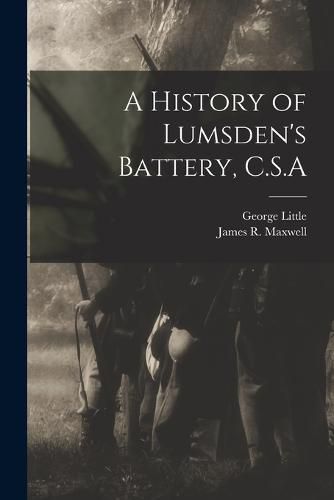 A History of Lumsden's Battery, C.S.A